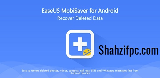 Easeus Mobisaver Crack